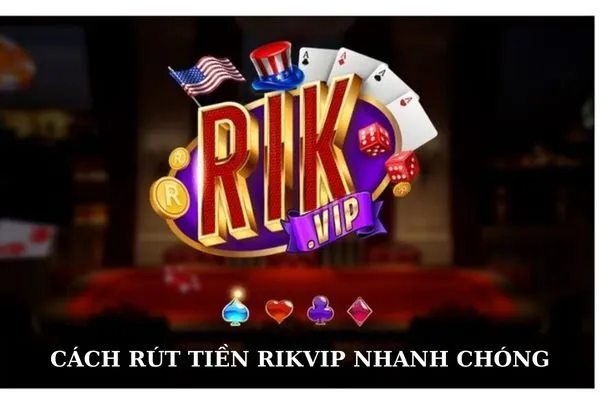 rut-tien-rikvip-mat-bao-lau