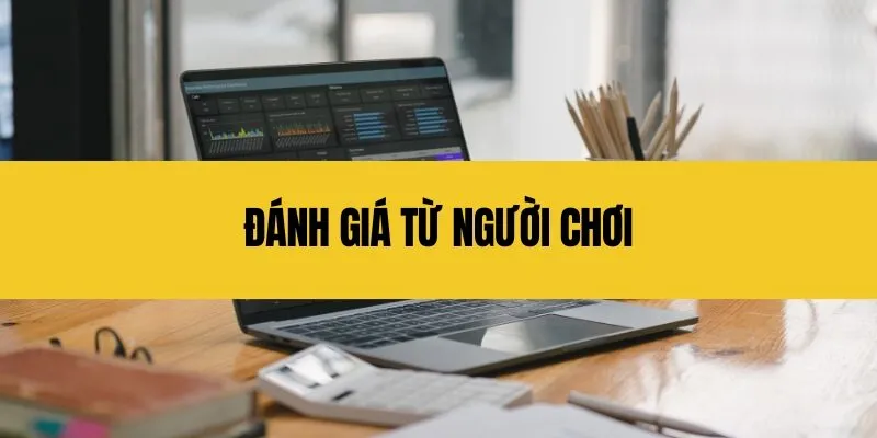 Đánh giá từ người chơi