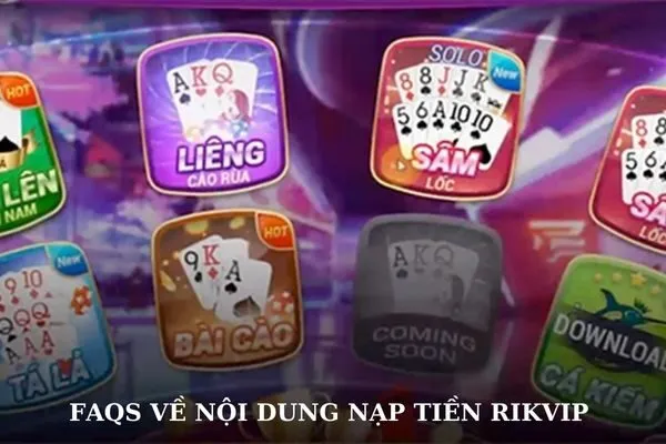 Nạp tiền Rikvip có mất phí không? Giải đáp chi tiết và cập nhật